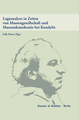 Abbildung von Horst | Lageanalyse in Zeiten von Massengesellschaft und Massendemokratie bei Kondylis | 1. Auflage | 2025 | beck-shop.de