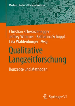 Abbildung von Schwarzenegger / Wimmer | Qualitative Langzeitforschung | 1. Auflage | 2025 | beck-shop.de