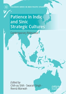 Abbildung von Shih / Singh | Patience in Indic and Sinic Strategic Cultures | 1. Auflage | 2025 | beck-shop.de