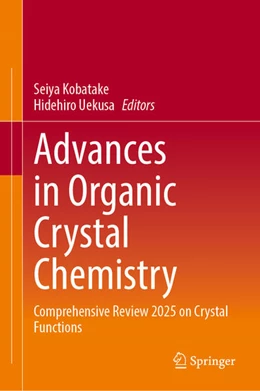Abbildung von Kobatake / Uekusa | Advances in Organic Crystal Chemistry | 1. Auflage | 2025 | beck-shop.de