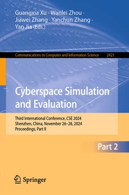 Abbildung von Xu / Zhou | Cyberspace Simulation and Evaluation | 1. Auflage | 2025 | beck-shop.de