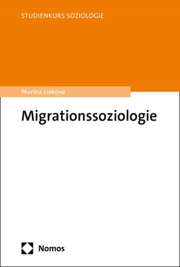 Abbildung von Liakova | Migrationssoziologie | 1. Auflage | 2025 | beck-shop.de