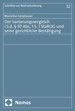 Abbildung von Camphausen | Der Sanierungsvergleich i.S.d. § 97 Abs. 1 S. 1 StaRUG und seine gerichtliche Bestätigung | 1. Auflage | 2025 | beck-shop.de