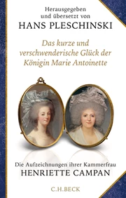 Cover: Hans Pleschinski, Das kurze und verschwenderische Glück der Königin Marie Antoinette