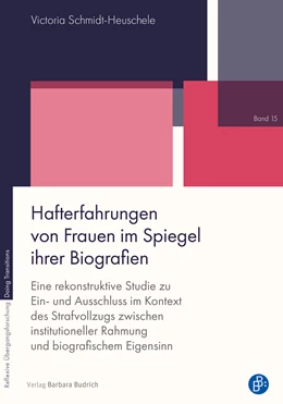 Abbildung von Schmidt-Heuschele | Hafterfahrungen von Frauen im Spiegel ihrer Biografien | 1. Auflage | 2025 | beck-shop.de