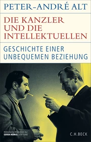 Cover: Peter-André Alt, Die Kanzler und die Intellektuellen