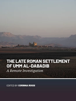 Abbildung von Rossi | The Late Roman Settlement of Umm al-Dabadib | 1. Auflage | 2025 | beck-shop.de