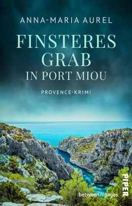 Abbildung von Aurel | Finsteres Grab in Port Miou  | 1. Auflage | 2025 | beck-shop.de