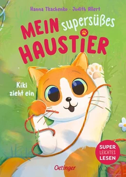 Abbildung von Allert | Mein supersüßes Haustier. Kiki zieht ein | 1. Auflage | 2025 | beck-shop.de