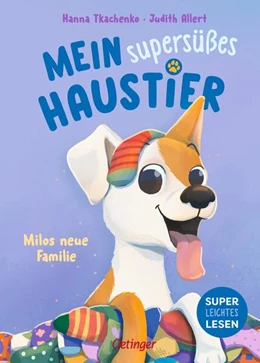 Abbildung von Allert | Mein supersüßes Haustier. Milos neue Familie | 1. Auflage | 2025 | beck-shop.de