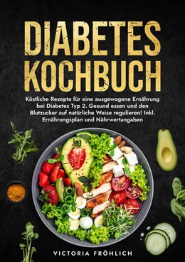 Abbildung von Fröhlich | Diabetes Kochbuch | 1. Auflage | 2025 | beck-shop.de