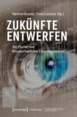 Abbildung von Brocker / Zschaler | Zukünfte entwerfen | 1. Auflage | 2025 | beck-shop.de