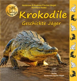 Abbildung von Fischer-Nagel / Radke | Krokodile | 1. Auflage | 2025 | beck-shop.de