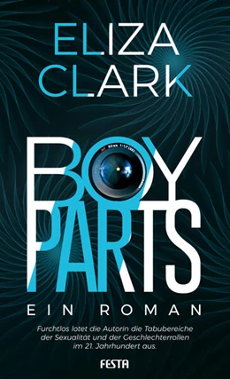 Abbildung von Clark | Boy Parts - Ein Roman | 1. Auflage | 2025 | beck-shop.de
