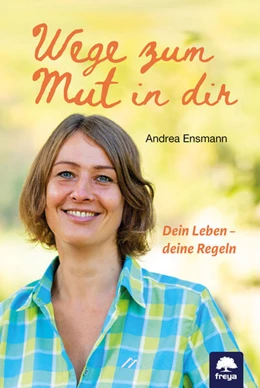 Abbildung von Ensmann | Wege zum Mut in dir | 1. Auflage | 2025 | beck-shop.de