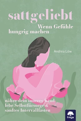 Abbildung von Löw | sattgeliebt | 1. Auflage | 2025 | beck-shop.de