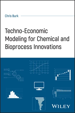Abbildung von Burk | Techno-Economic Modeling for Chemical and Bioprocess Innovations | 1. Auflage | 2025 | beck-shop.de