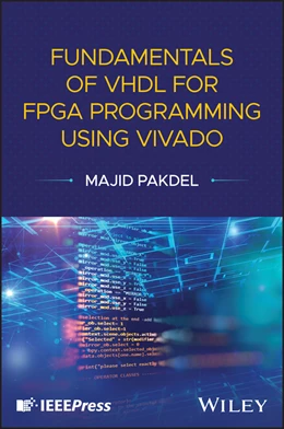 Abbildung von Pakdel | Fundamentals of VHDL for FPGA Programming Using Vivado | 1. Auflage | 2025 | beck-shop.de