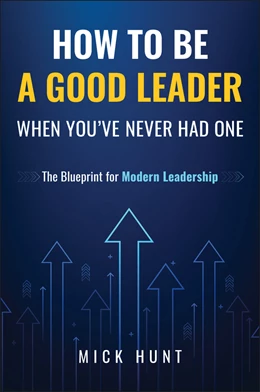 Abbildung von Hunt | How to Be a Good Leader When You've Never Had One | 1. Auflage | 2025 | beck-shop.de