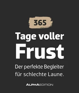 Abbildung von Tage voller Frust - der perfekte Begleiter für schlechte Laune | 1. Auflage | 2025 | beck-shop.de