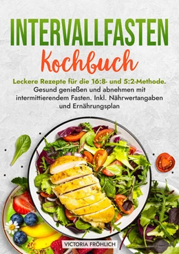 Abbildung von Fröhlich | Intervallfasten Kochbuch | 1. Auflage | 2025 | beck-shop.de