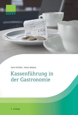 Abbildung von Achilles / Rebant | Kassenführung in der Gastronomie | 4. Auflage | 2025 | beck-shop.de