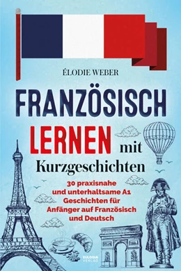 Abbildung von Weber | Französisch lernen mit Kurzgeschichten | 1. Auflage | 2025 | beck-shop.de