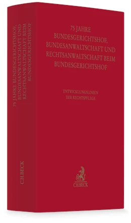 Abbildung von Festschrift zum fünfundsiebzigjährigen Bestehen von Bundesgerichtshof, Bundesanwaltschaft und Rechtsanwaltschaft beim Bundesgerichtshof | 1. Auflage | 2025 | beck-shop.de