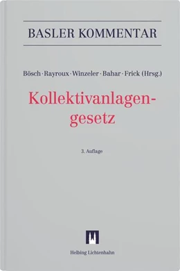 Abbildung von Bösch / Rayroux | Kollektivanlagengesetz: KAG | 3. Auflage | 2025 | beck-shop.de