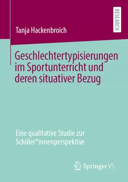 Abbildung von Hackenbroich | Geschlechtertypisierungen im Sportunterricht und deren situativer Bezug | 1. Auflage | 2025 | beck-shop.de