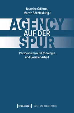 Abbildung von Odierna / Sökefeld | Agency auf der Spur | 1. Auflage | 2025 | beck-shop.de