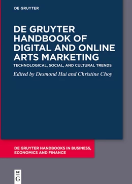 Abbildung von Hui / Choy | De Gruyter Handbook of Digital and Online Arts Marketing | 1. Auflage | 2025 | beck-shop.de