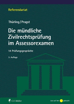 Abbildung von Thürling / Pragst | Die mündliche Zivilrechtsprüfung im Assessorexamen | 3. Auflage | 2025 | beck-shop.de