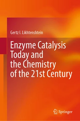 Abbildung von Likhtenshtein | Enzyme Catalysis Today and the Chemistry of the 21st Century | 1. Auflage | 2025 | beck-shop.de