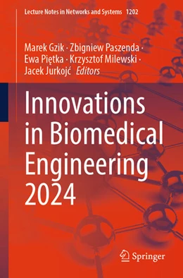 Abbildung von Gzik / Paszenda | Innovations in Biomedical Engineering 2024 | 1. Auflage | 2025 | beck-shop.de