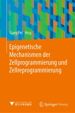 Abbildung von Pei | Epigenetische Mechanismen der Zellprogrammierung und Zellreprogrammierung | 1. Auflage | 2025 | beck-shop.de