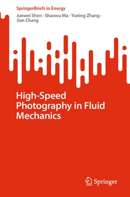 Abbildung von Shen / Ma | High-Speed Photography in Fluid Mechanics | 1. Auflage | 2025 | beck-shop.de