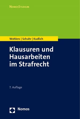 Abbildung von Wohlers / Schuhr | Klausuren und Hausarbeiten im Strafrecht | 7. Auflage | 2024 | beck-shop.de