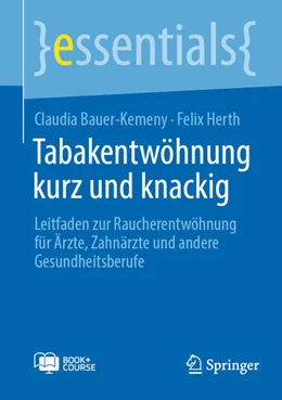 Abbildung von Bauer-Kemeny / Herth | Tabakentwöhnung kurz und knackig | 1. Auflage | 2025 | beck-shop.de