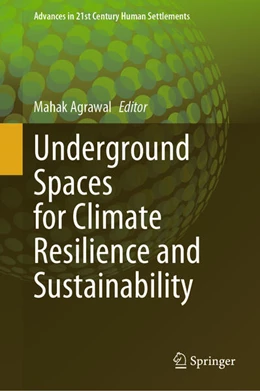 Abbildung von Agrawal | Underground Spaces for Climate Resilience and Sustainability | 1. Auflage | 2025 | beck-shop.de