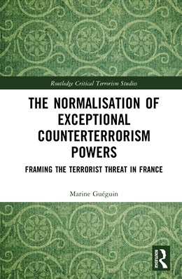 Abbildung von Gueguin | The Normalisation of Exceptional Counterterrorism Powers | 1. Auflage | 2025 | beck-shop.de