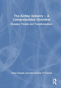 Abbildung von O'Connell | The Airline Industry - A Comprehensive Overview | 1. Auflage | 2025 | beck-shop.de