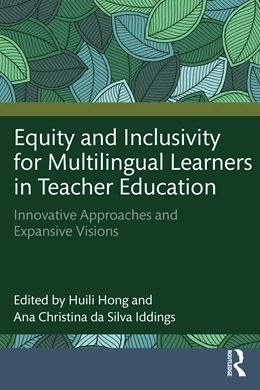 Abbildung von Da Silva Iddings / Hong | Equity and Inclusivity for Multilingual Learners in Teacher Education | 1. Auflage | 2025 | beck-shop.de