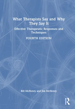 Abbildung von Mchenry / McHenry | What Therapists Say and Why They Say It | 4. Auflage | 2025 | beck-shop.de