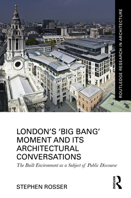 Abbildung von Rosser | London's 'Big Bang' Moment and its Architectural Conversations | 1. Auflage | 2025 | beck-shop.de