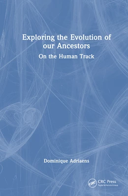 Abbildung von Adriaens | Exploring the Evolution of our Ancestors | 1. Auflage | 2025 | beck-shop.de