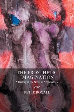 Abbildung von Boxall | The Prosthetic Imagination | 1. Auflage | 2025 | beck-shop.de