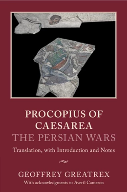Abbildung von Greatrex | Procopius of Caesarea: The Persian Wars | 1. Auflage | 2025 | beck-shop.de