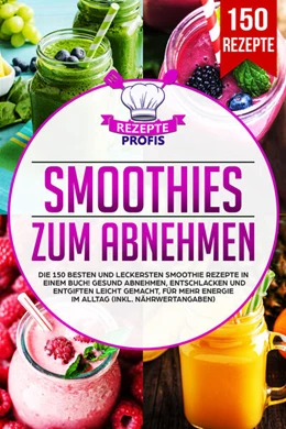 Abbildung von Profis | Smoothies zum Abnehmen | 1. Auflage | 2025 | beck-shop.de