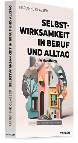 Abbildung von Glaeser | Selbstwirksamkeit in Beruf und Alltag - Ein Handbuch | 1. Auflage | 2025 | beck-shop.de